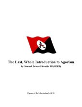 book The Last, Whole Introduction to Agorism