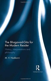 book The Bhagavad-Gita for the Modern Reader: History, interpretations and philosophy