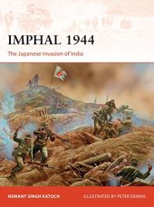 book Imphal 1944: The Japanese invasion of India