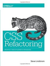 book CSS Refactoring: Architect Your Stylesheets for Success