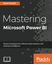 book Mastering Microsoft Power BI: Expert techniques for effective data analytics and business intelligence