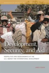 book Development, Security, and Aid: Geopolitics and Geoeconomics at the U.S. Agency for International Development