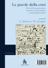 book Le parole della crisi: etica della comunicazione, percorsi di riconoscimento, partecipazione politica