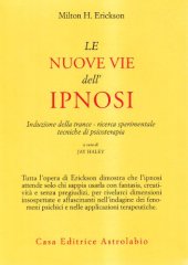 book Le nuove vie dell’ipnosi. Induzione della trance. Ricerca sperimentale. Tecniche di psicoterapia