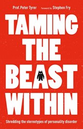 book Taming the Beast Within: Shredding the stereotypes of personality disorder