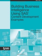 book Building Business Intelligence Using SAS: Content Development Examples