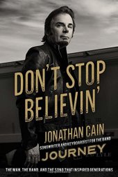 book Don’t Stop Believin’: The Man, the Band, and the Song that Inspired Generations