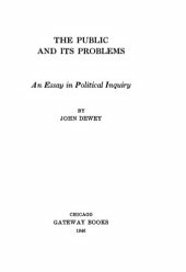 book The Public and Its Problems - An Essay in Political Inquiry