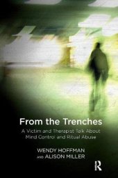 book From the Trenches: A Victim and Therapist Talk about Mind Control and Ritual Abuse