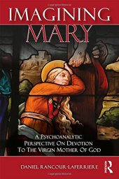 book Imagining Mary: A Psychoanalytic Perspective on Devotion to the Virgin Mother of God