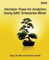 book Decision Trees for Analytics Using SAS Enterprise Miner