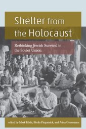 book Shelter from the Holocaust: Rethinking Jewish Survival in the Soviet Union