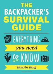 book The Backpacker’s Survival Guide: Everything You Need to Know