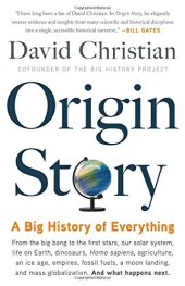 book Origin Story: A Big History of Everything