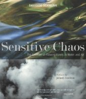 book Sensitive Chaos: The Creation of Flowing Forms in Water and Air