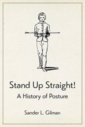 book Stand Up Straight!: A History of Posture