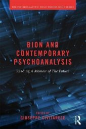 book Bion and Contemporary Psychoanalysis: Reading A Memoir of the Future