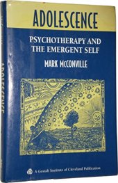 book Adolescence: Psychotherapy and the Emergent Self