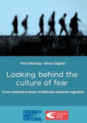 book Looking behind the culture of fear. Cross-natonal analysis of attudes towards migraton