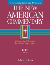 book Luke: An Exegetical and Theological Exposition of Holy Scripture