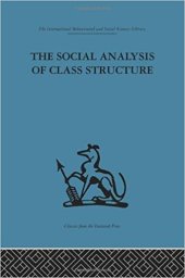 book The Social analysis of class structure