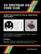 book ZX Spectrum Games Code Club: Twenty Fun Games to Code and Learn