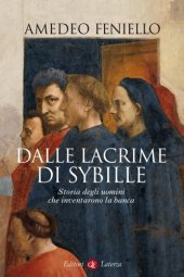 book Dalle lacrime di Sybille. Storia degli uomini che inventarono la banca