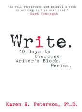book Write: 10 Days to Overcome Writer’s Block. Period.