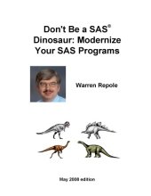 book Don‘t Be a SAS Dinosaur: Modernize Your SAS Programs