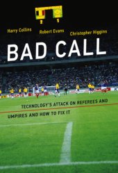 book Bad Call: Technology’s Attack on Referees and Umpires and How to Fix It