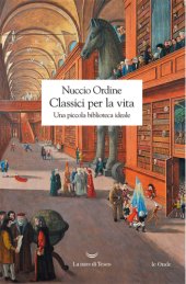 book Classici per la vita. Una piccola biblioteca ideale