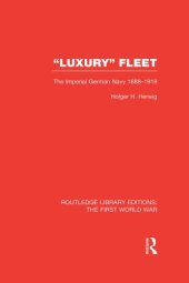 book "Luxury" Fleet: The Imperial German Navy 1888-1918