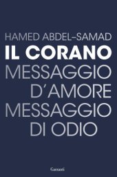 book Corano. Messaggio d’amore, messaggio di odio