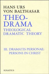 book Theo-Drama, Vol. 3：Dramatis Personae：Persons in Christ