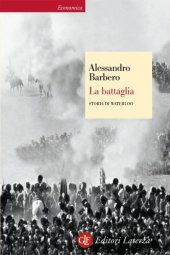 book La battaglia. Storia di Waterloo