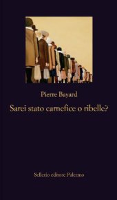 book Sarei stato carnefice o ribelle?