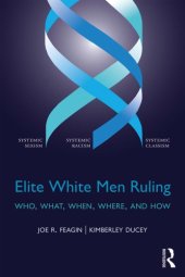 book Elite White Men Ruling: Who, What, When, Where, and How