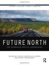 book Future North: The Changing Arctic Landscapes