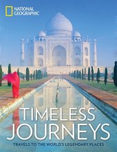 book Timeless Journeys: Travels to the World’s Legendary Places