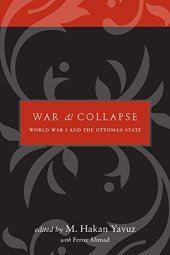 book War and Collapse: World War I and the Ottoman State