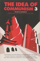 book The Idea of Communism 3: The Seoul Conference