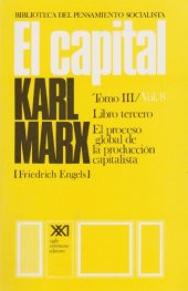 book El capital / Libro tercero. El proceso global de la produccion capitalista / 8