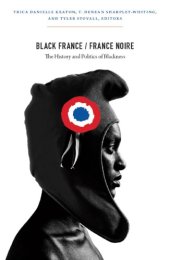 book Black France / France Noire: The History and Politics of Blackness