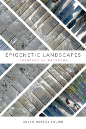 book Epigenetic Landscapes: Drawings as Metaphor