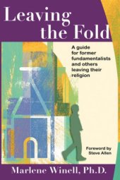 book Leaving the Fold: A Guide for Former Fundamentalists and Others Leaving Their Religion