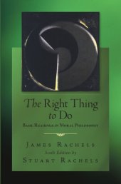 book The Right Thing to Do, Basic Readings in Moral Philosophy