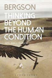 book Bergson: Thinking Beyond the Human Condition