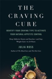 book The Craving Cure: Identify Your Craving Type to Activate Your Natural Appetite Control