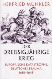 book Der Dreißigjährige Krieg, Europäische Katastrophe, Deutsches Trauma