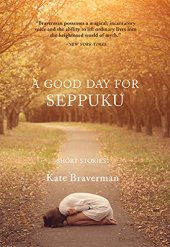 book A Good Day for Seppuku: Stories